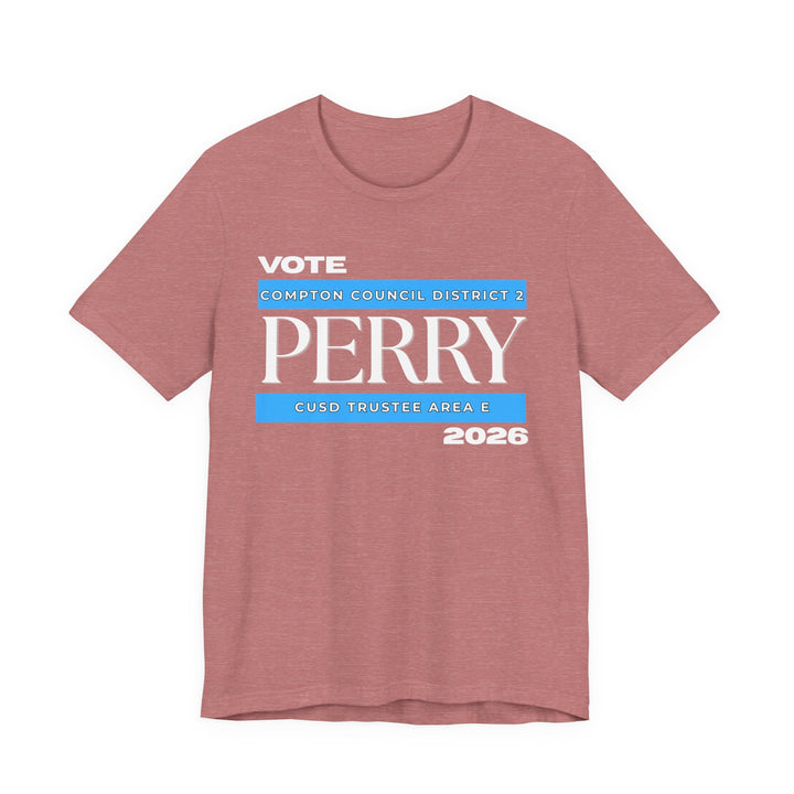 Vote Perry Campaign T-shirt