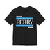 Vote Perry Campaign T-shirt