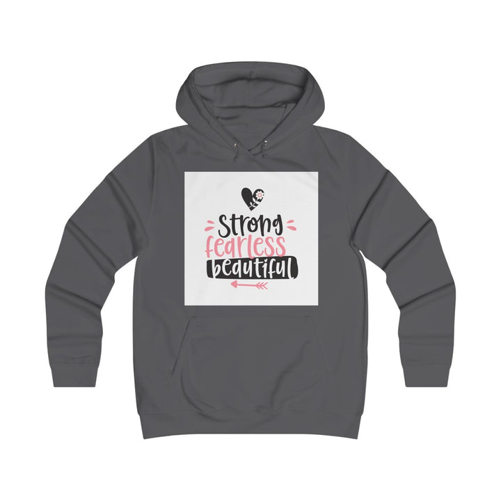 Strong and beautiful Girlie College Hoodie