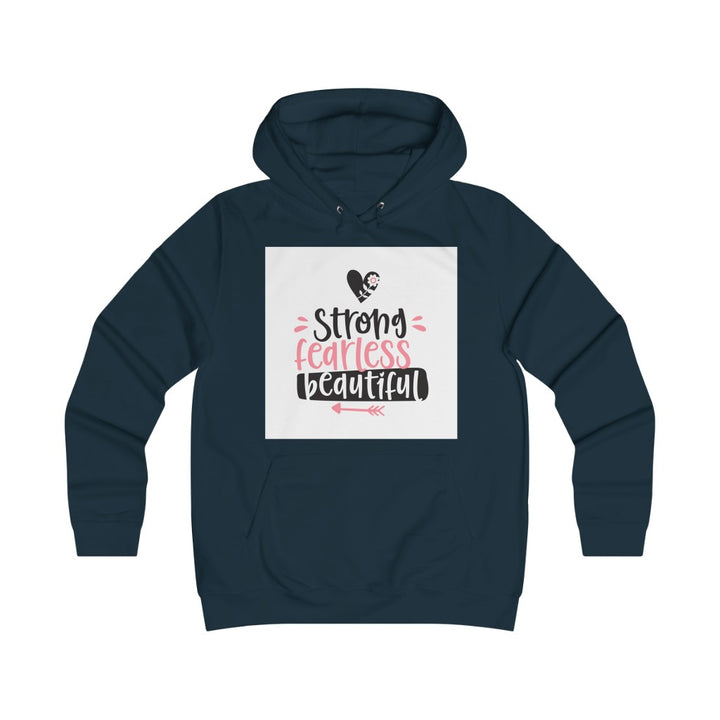 Strong and beautiful Girlie College Hoodie