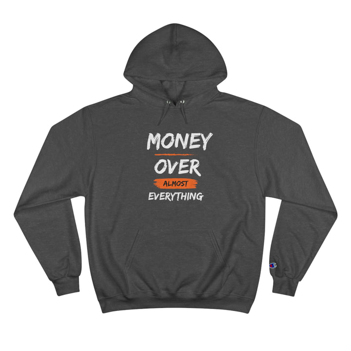 Money over almost Everything by Champion